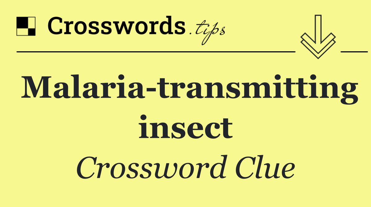 Malaria transmitting insect