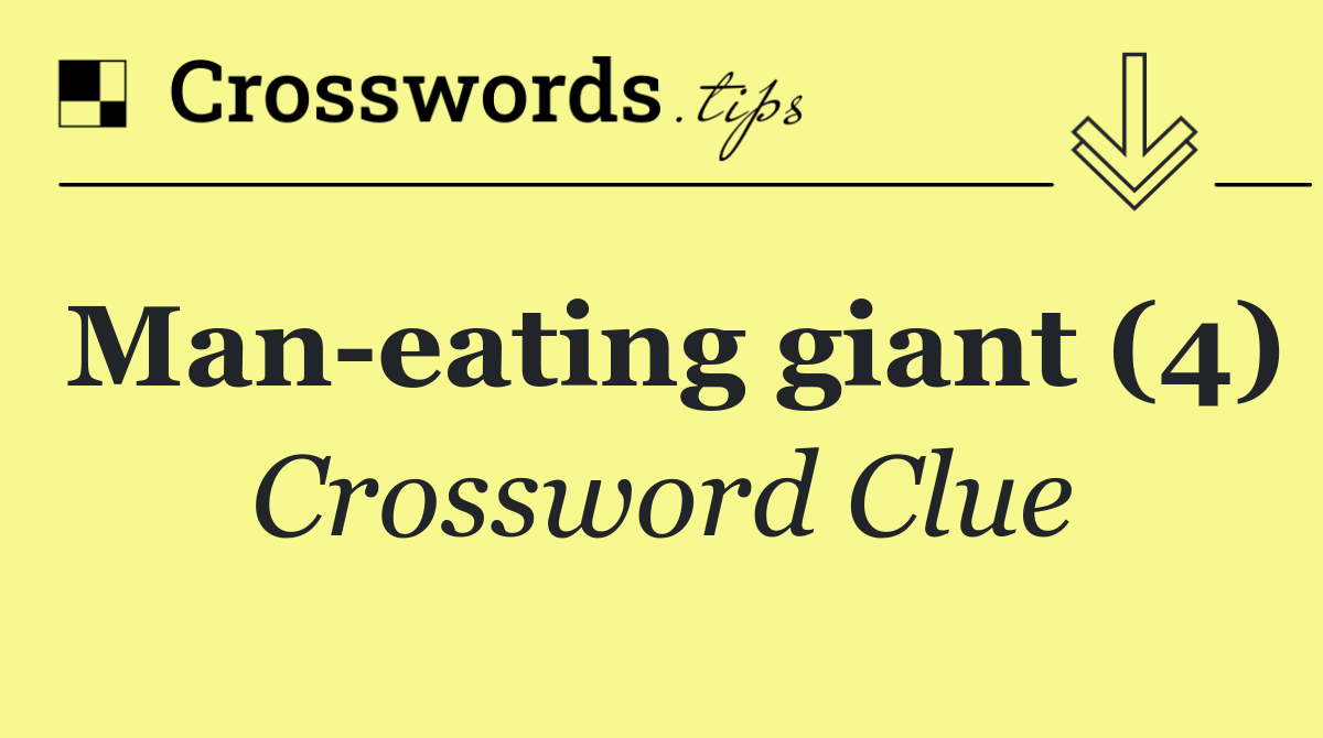 Man eating giant (4)