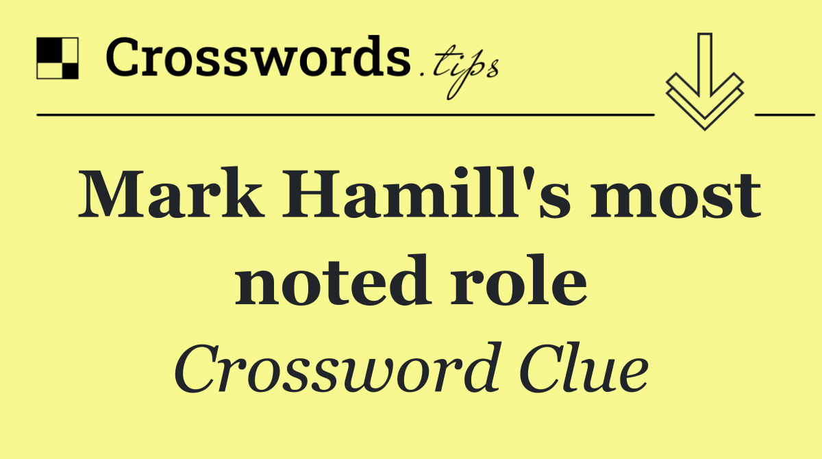 Mark Hamill's most noted role