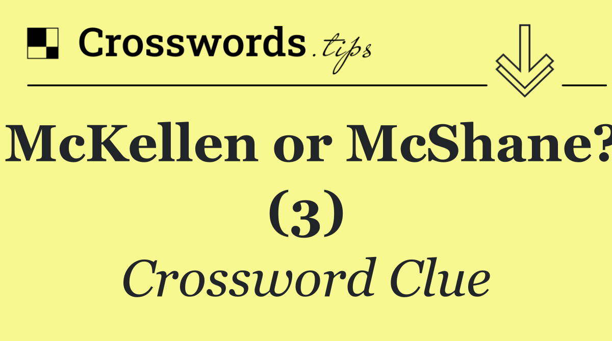 McKellen or McShane? (3)