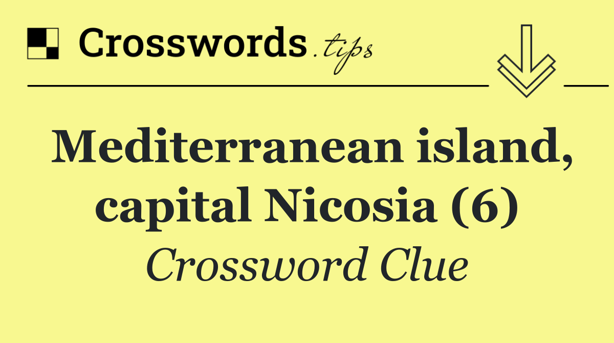 Mediterranean island, capital Nicosia (6)