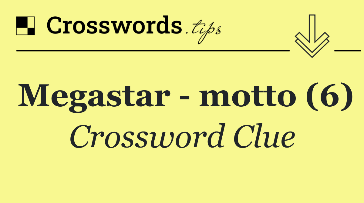 Megastar   motto (6)
