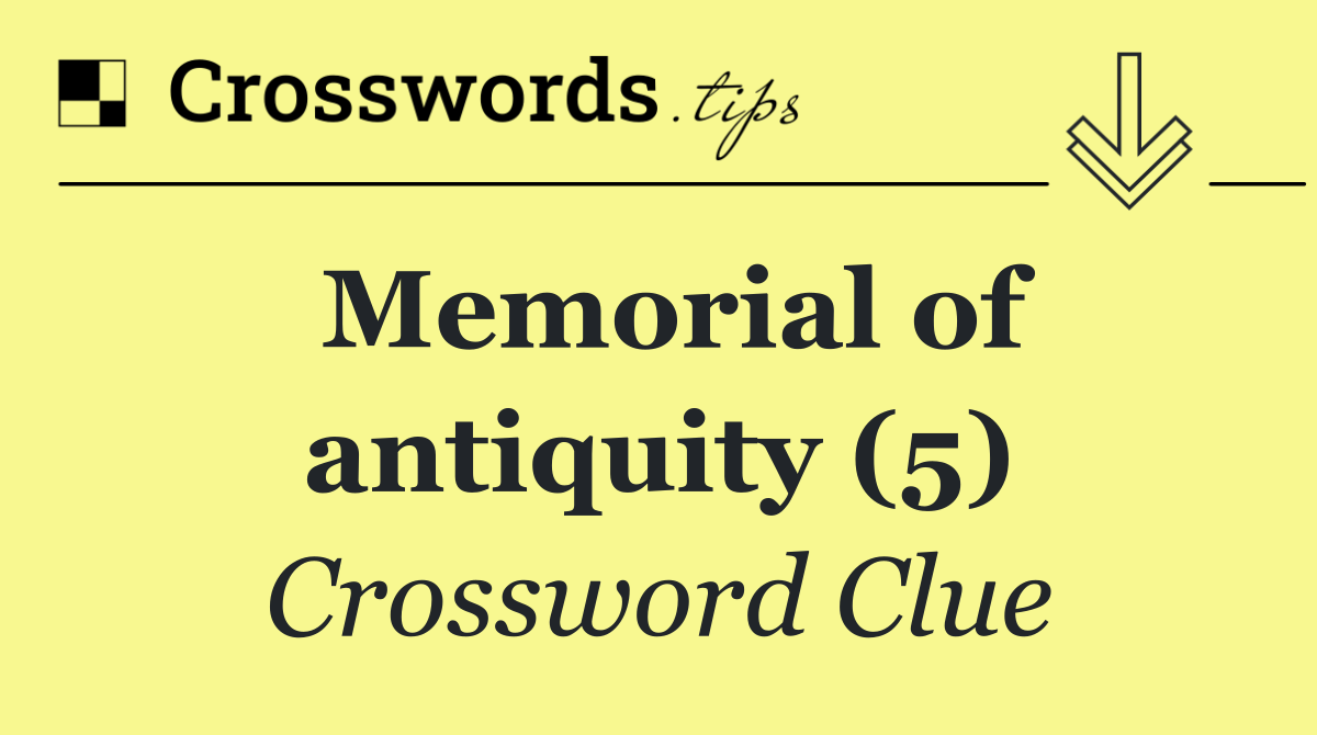 Memorial of antiquity (5)