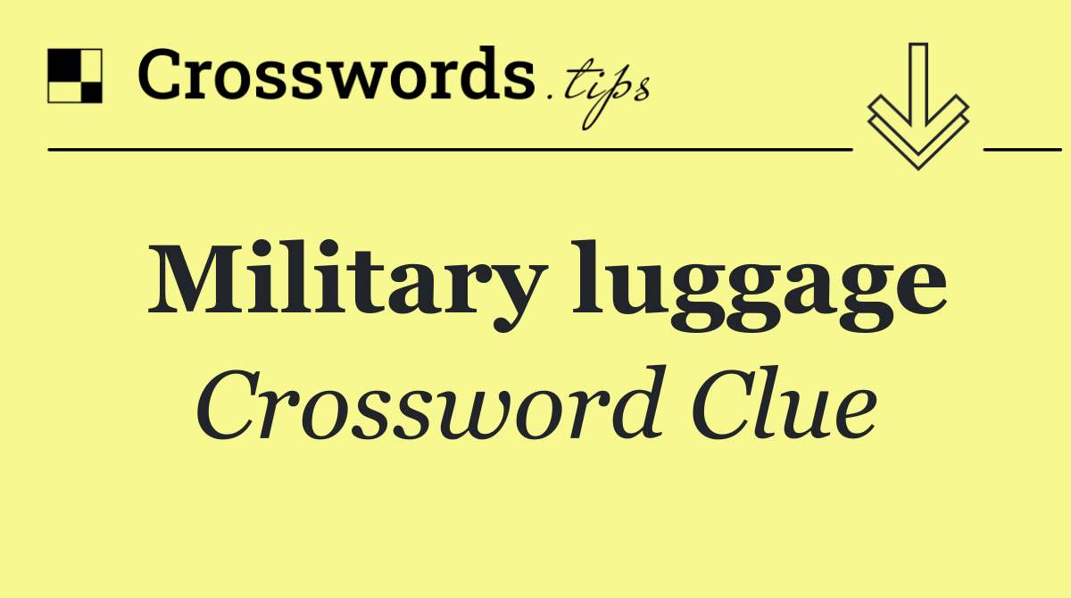 Military luggage