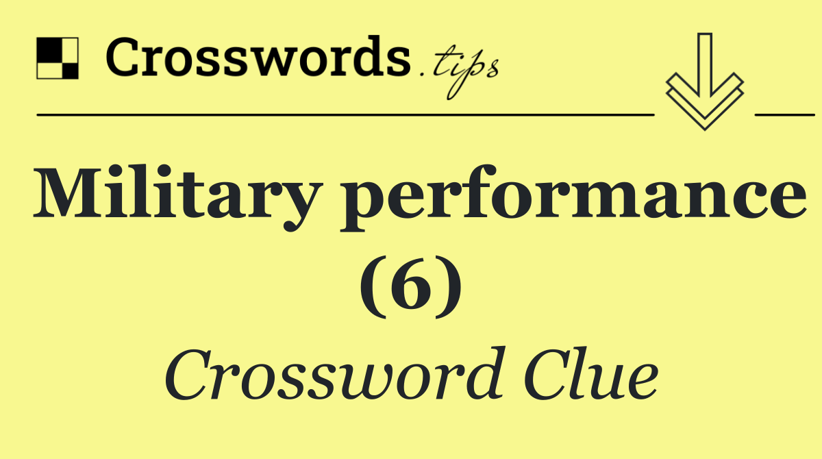 Military performance (6)
