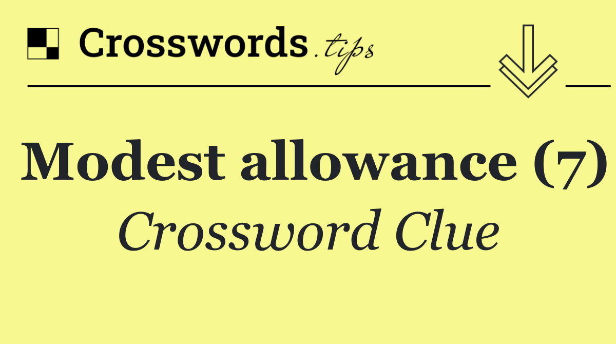 Modest allowance (7)