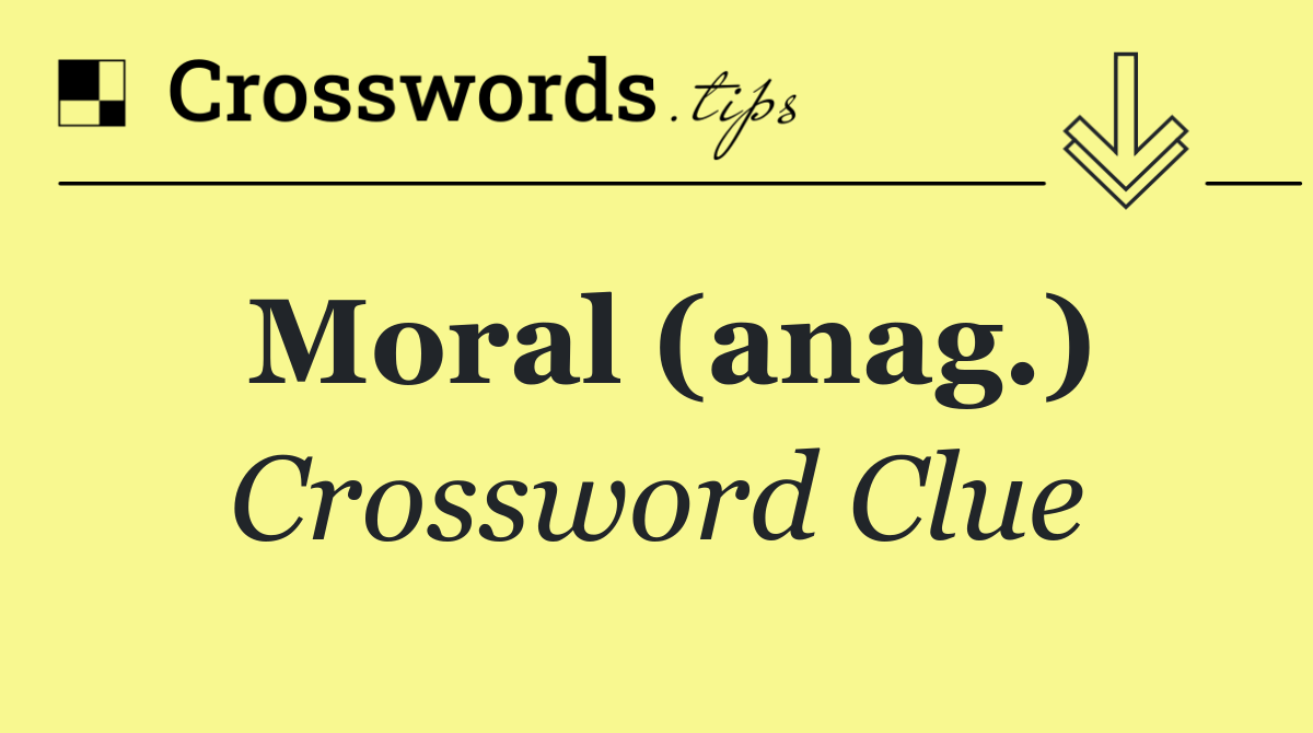 Moral (anag.)