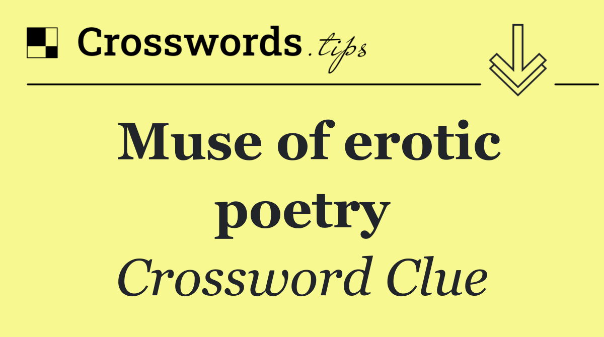 Muse of erotic poetry