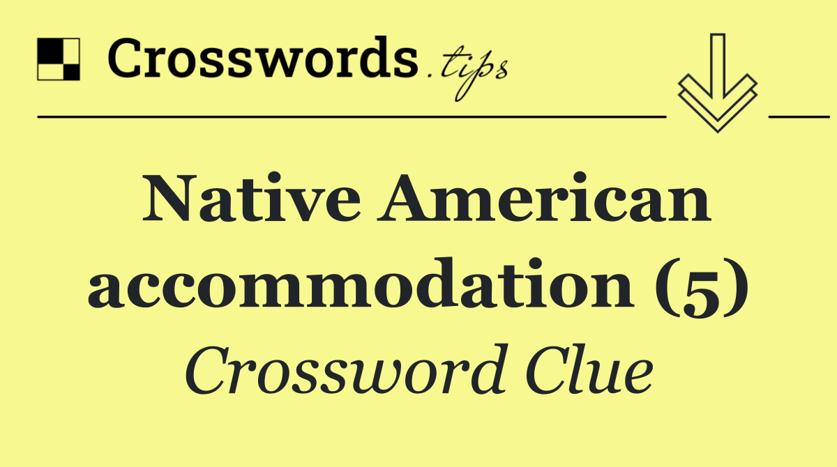 Native American accommodation (5)