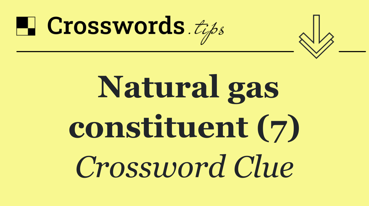 Natural gas constituent (7)