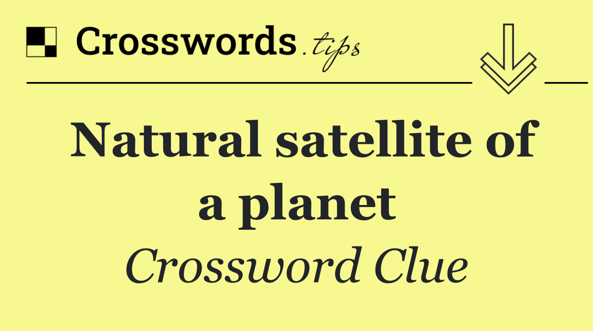 Natural satellite of a planet