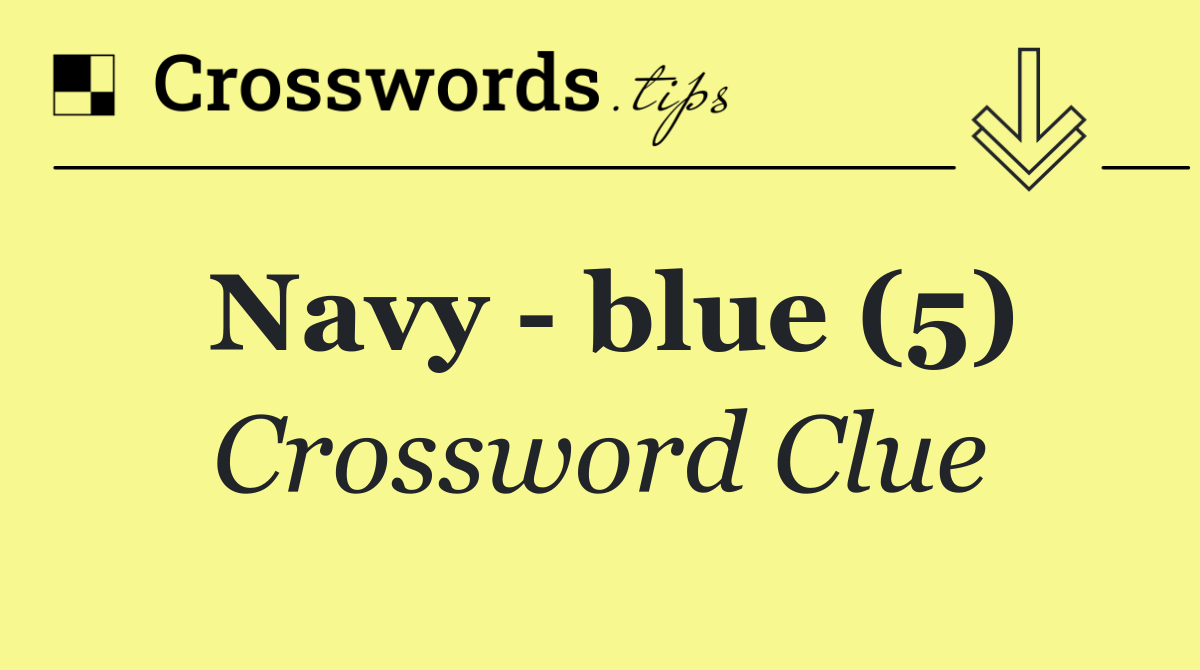 Navy blue (5) Crossword Clue Answer October 4 2024