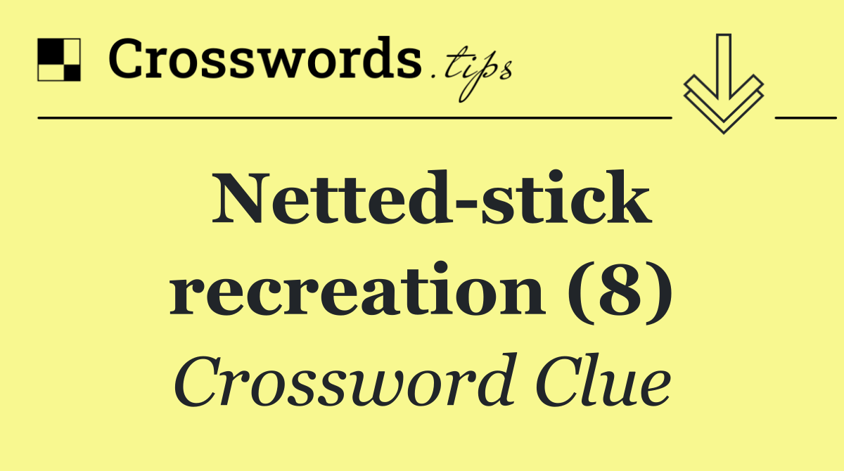 Netted stick recreation (8)