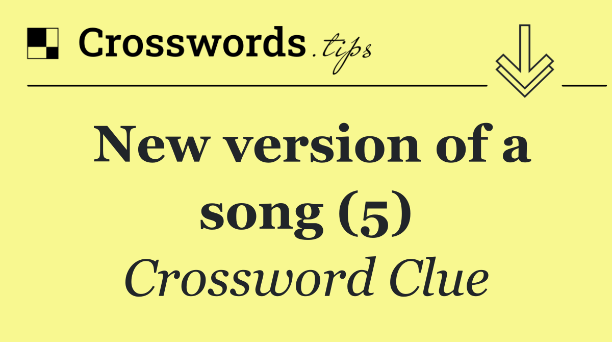 New version of a song (5)
