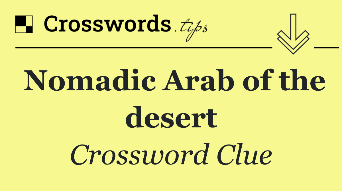 Nomadic Arab of the desert