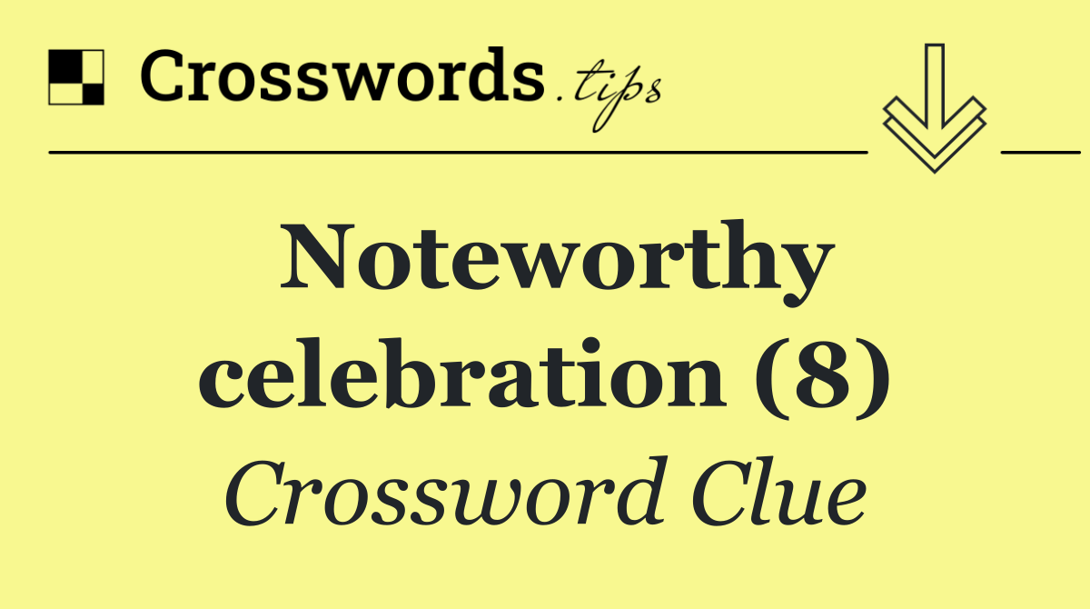 Noteworthy celebration (8)