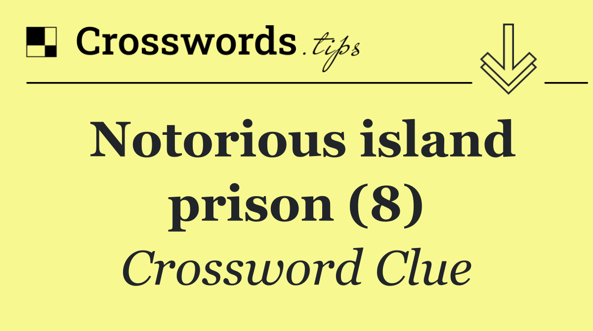 Notorious island prison (8)