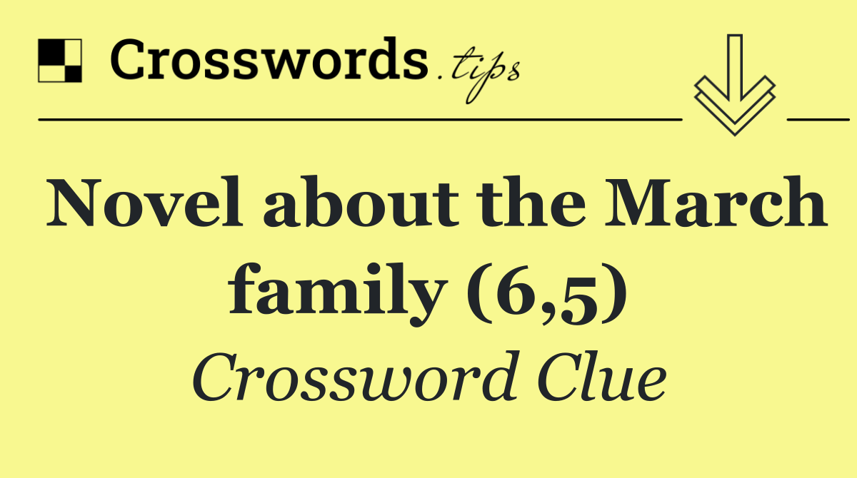 Novel about the March family (6,5)
