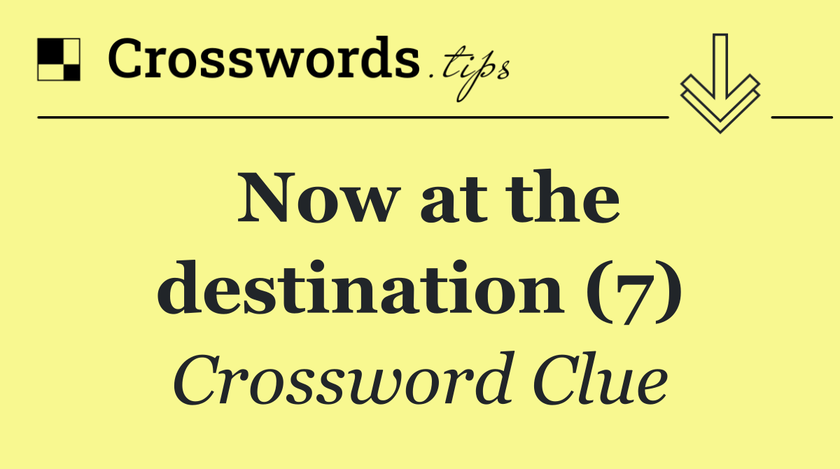 Now at the destination (7)