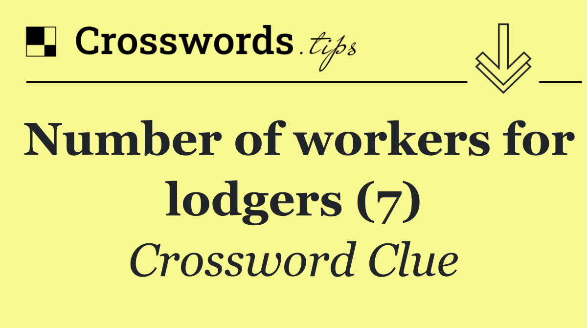 Number of workers for lodgers (7)