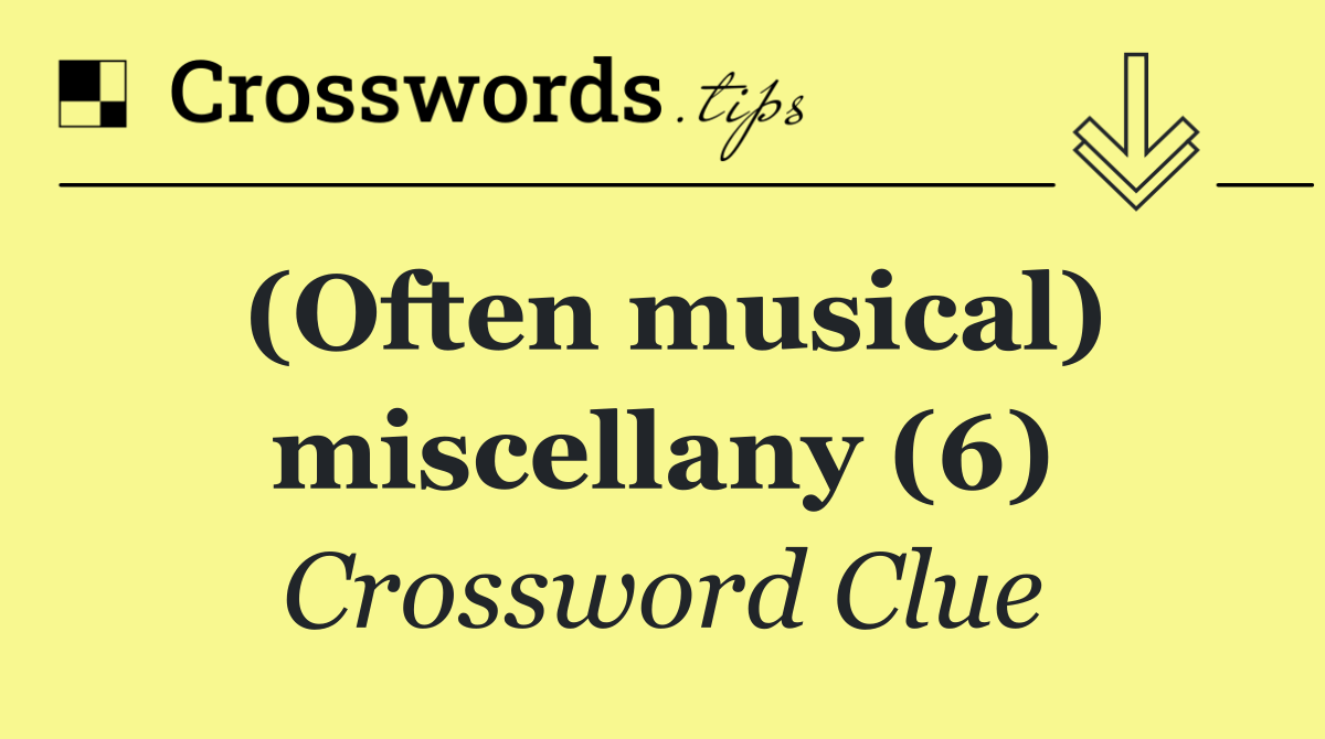 (Often musical) miscellany (6)