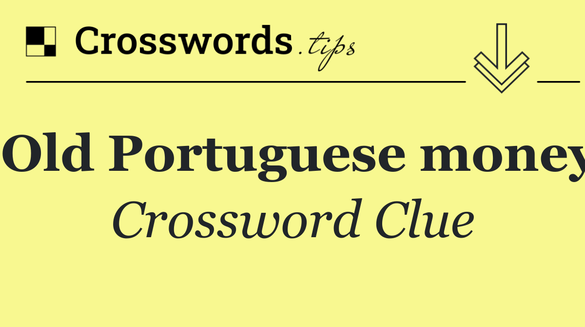 Old Portuguese money