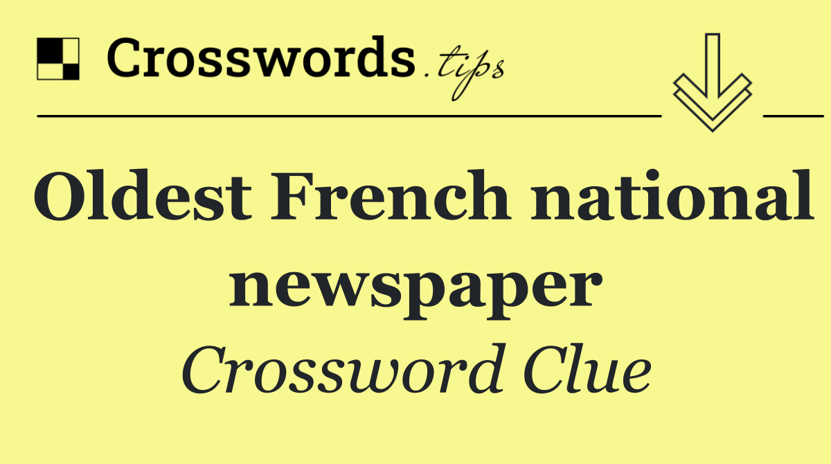 Oldest French national newspaper