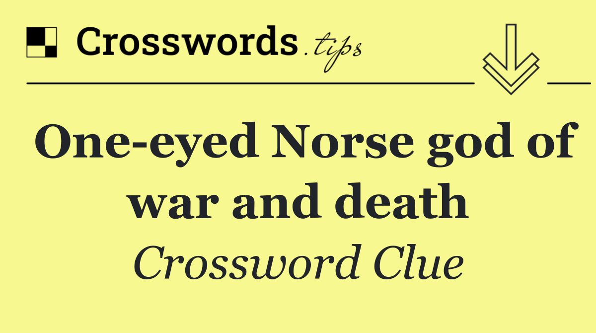 One eyed Norse god of war and death