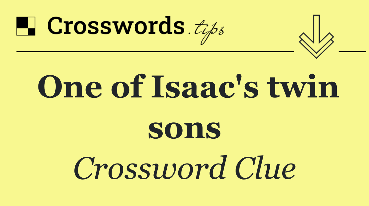 One of Isaac's twin sons