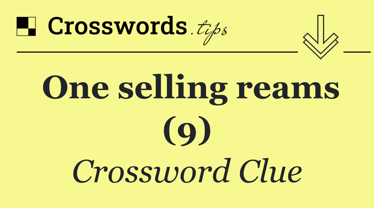 One selling reams (9)