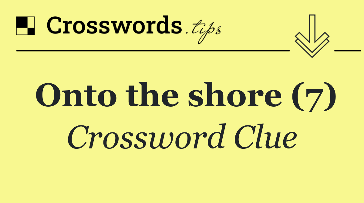 Onto the shore (7)
