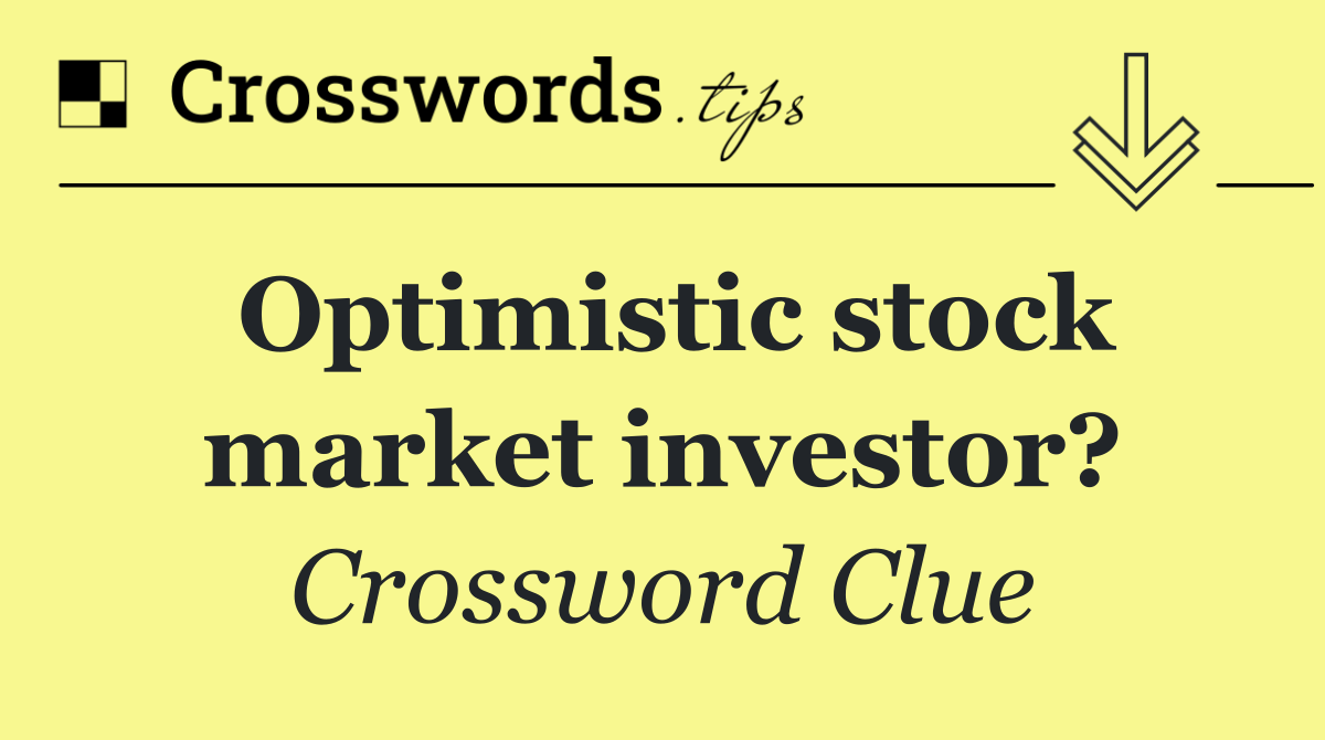 Optimistic stock market investor?