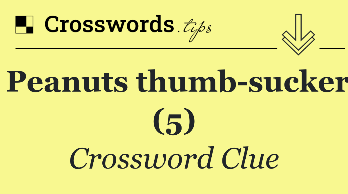 Peanuts thumb sucker (5)