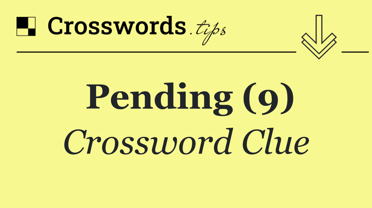 Pending (9)