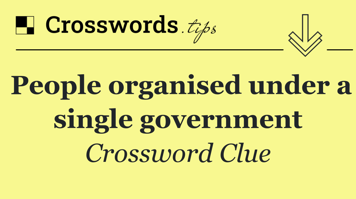 People organised under a single government