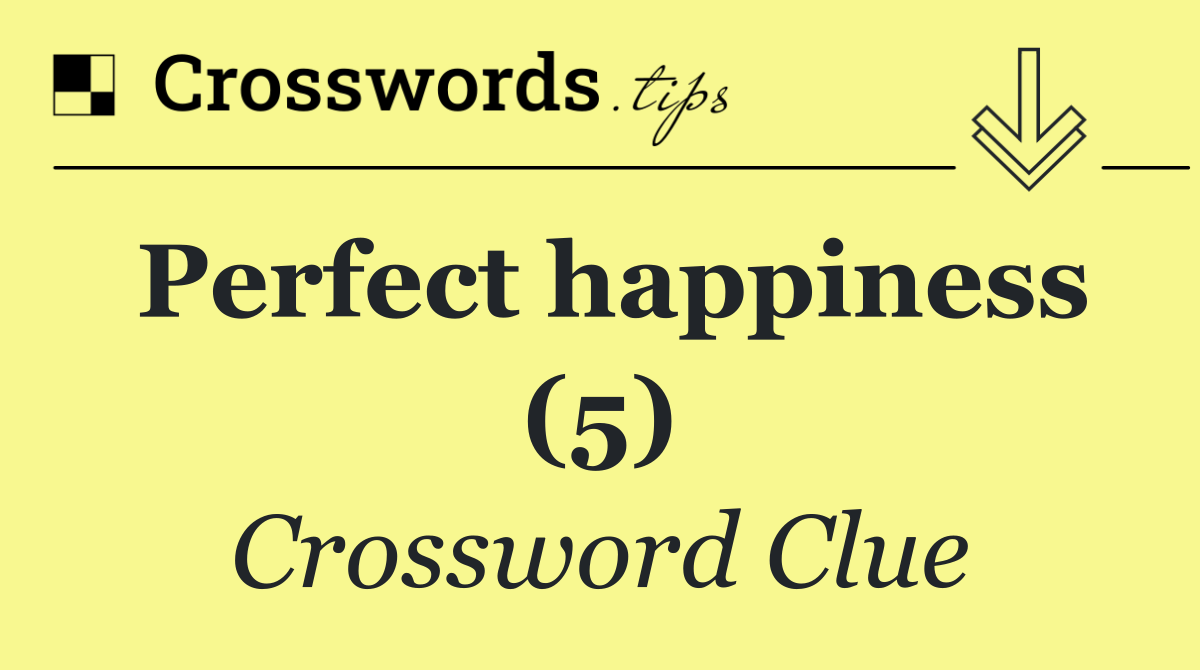 Perfect happiness (5)