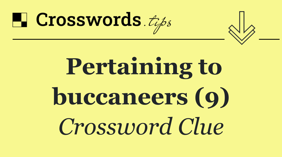 Pertaining to buccaneers (9)