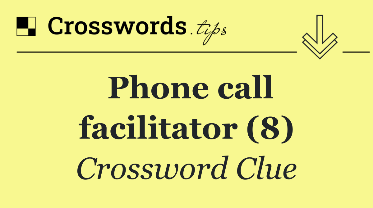 Phone call facilitator (8)
