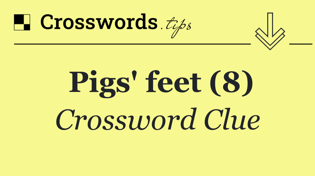 Pigs' feet (8)