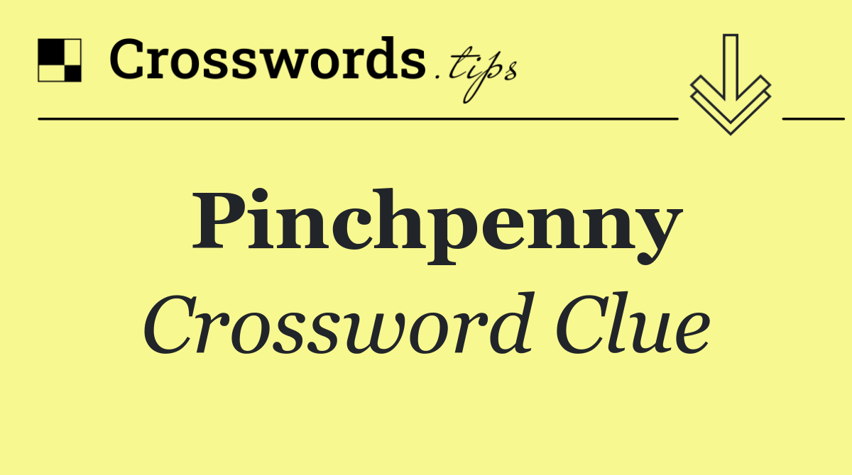 Pinchpenny