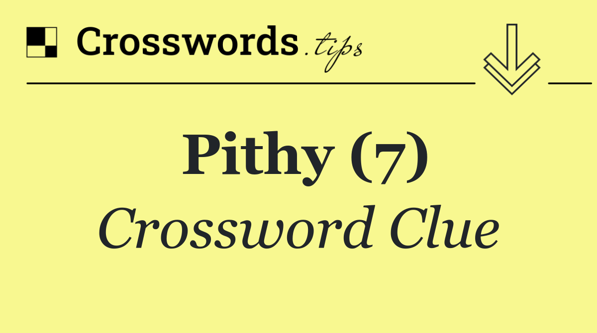 Pithy (5)