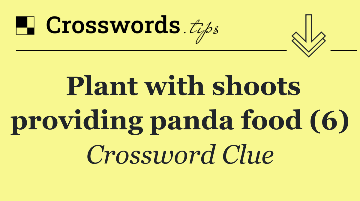 Plant with shoots providing panda food (6)