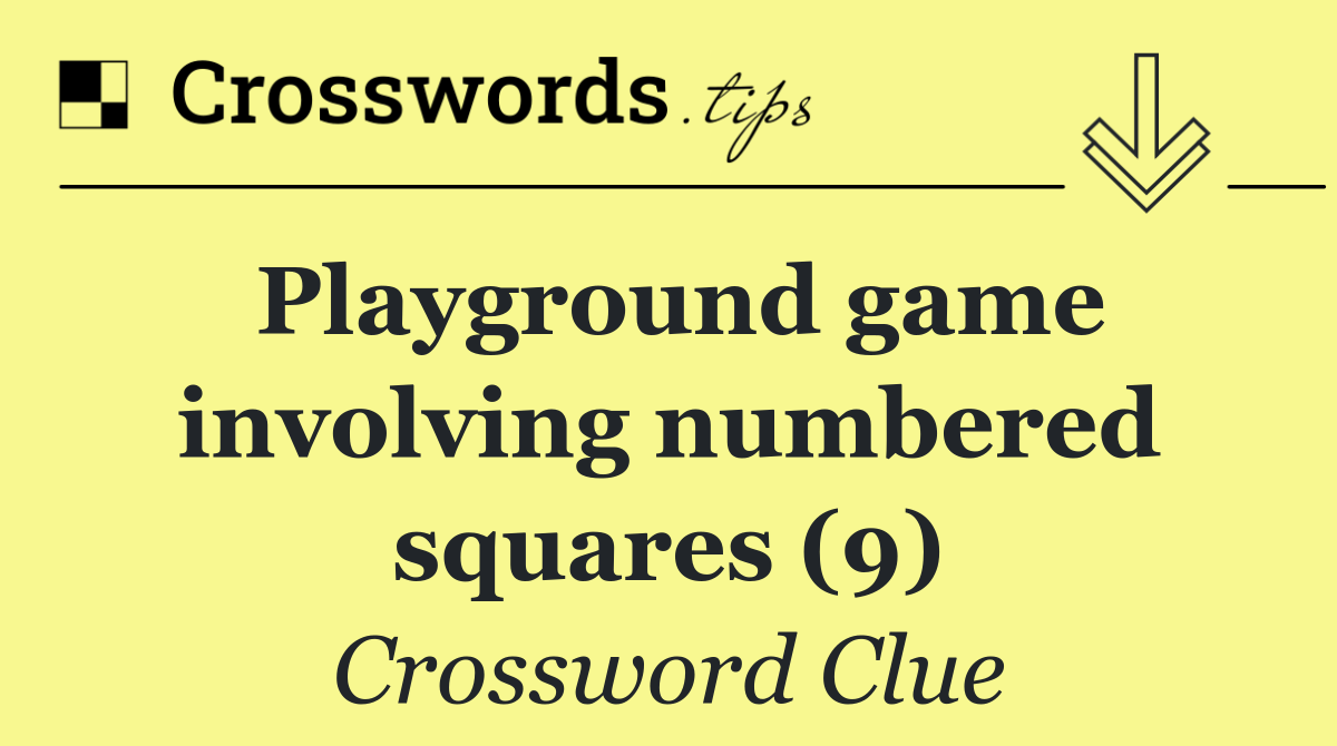 Playground game involving numbered squares (9)