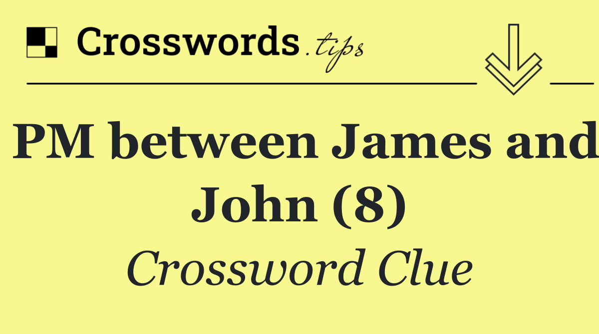 PM between James and John (8)