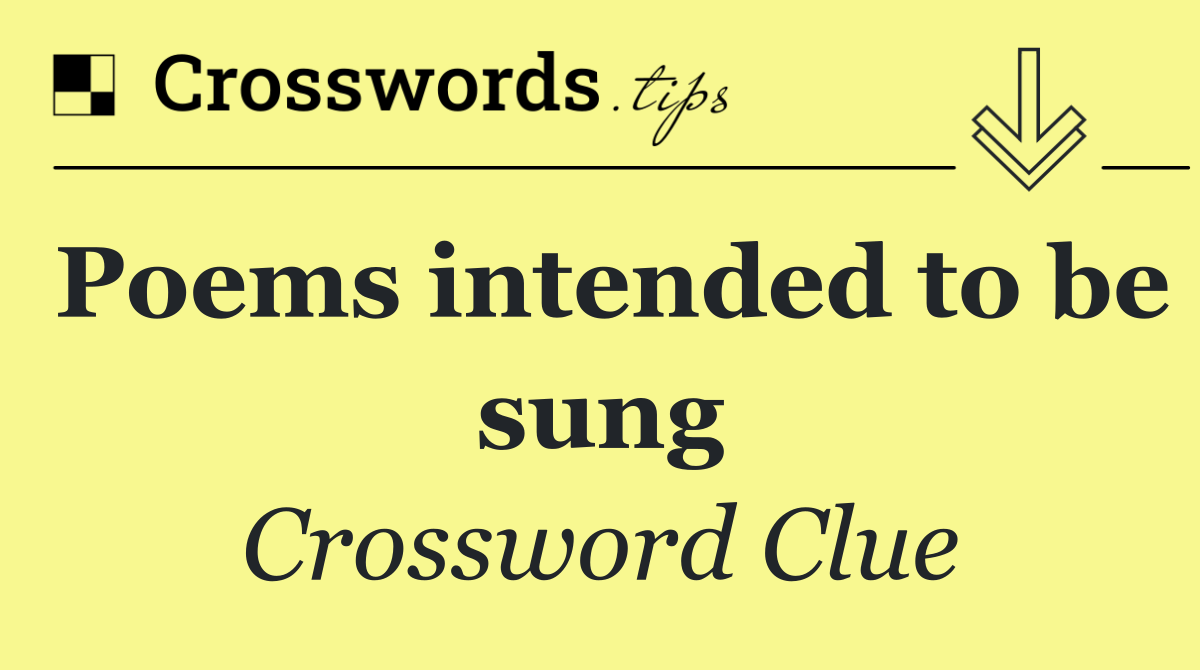 Poems intended to be sung