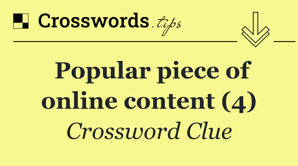 Popular piece of online content (4)