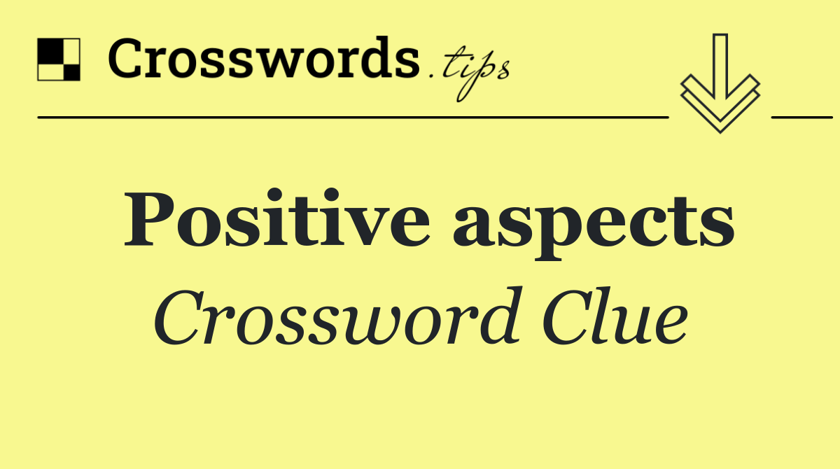 Positive aspects