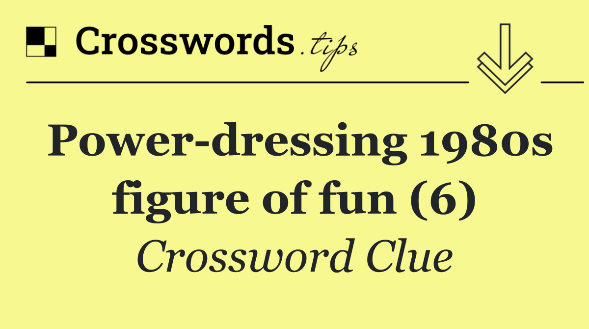 Power dressing 1980s figure of fun (6)