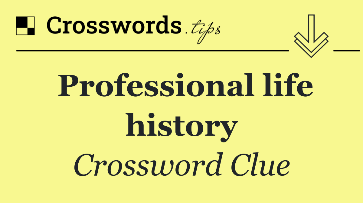 Professional life history