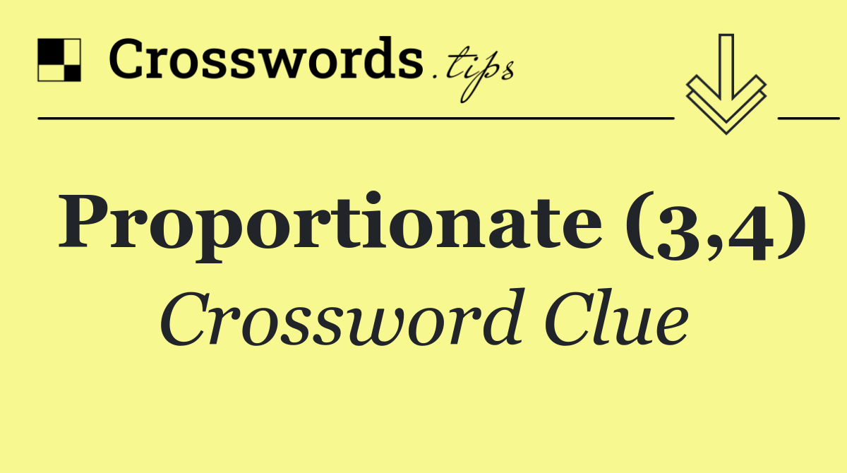 Proportionate (3,4)